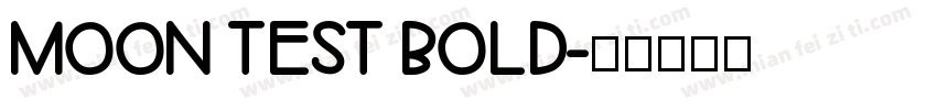 Moon Test Bold字体转换